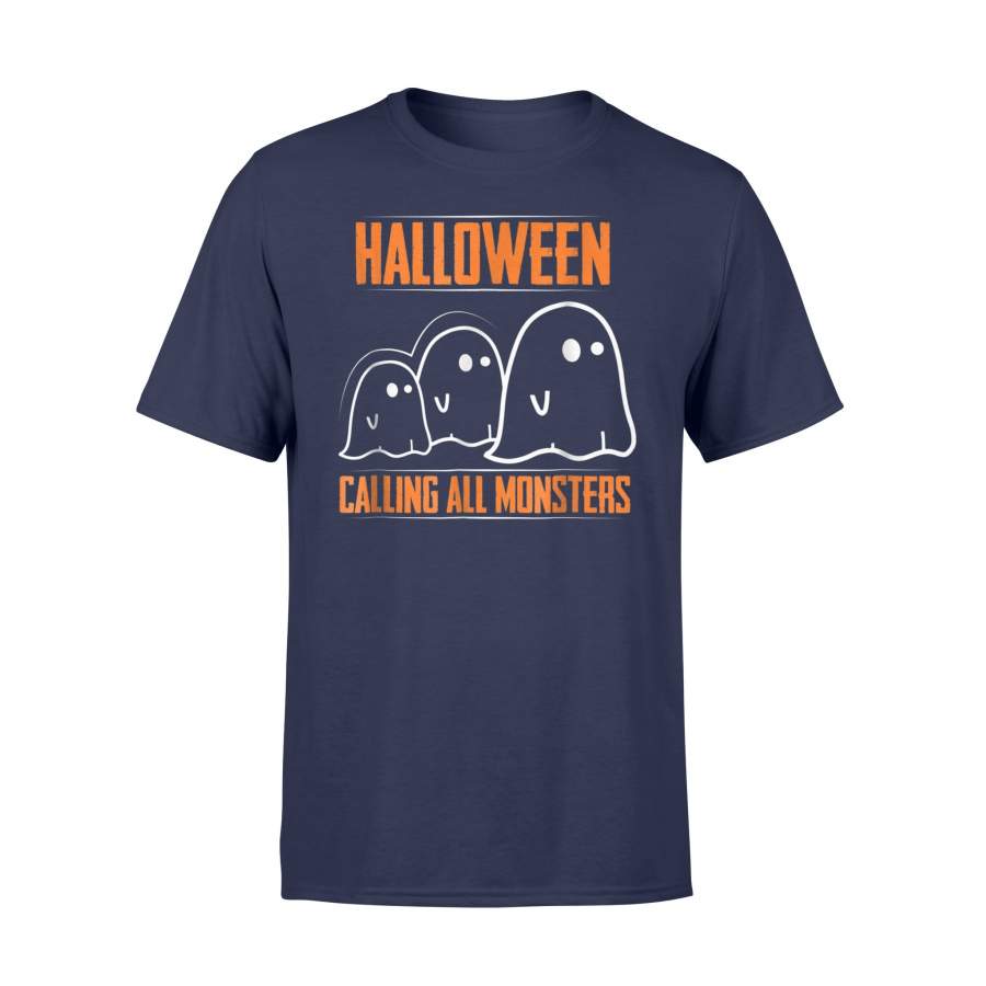 Halloween Calling All Monsters Ghost Coming Fun Halloween t shirt