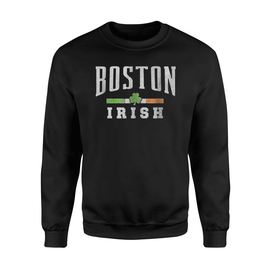 Boston Irish, St Patrick’s Day Patty’s Day Shamrock Sweatshirt