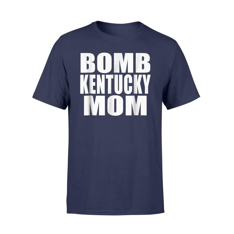 Bomb Mom Kentucky Mom T-Shirt