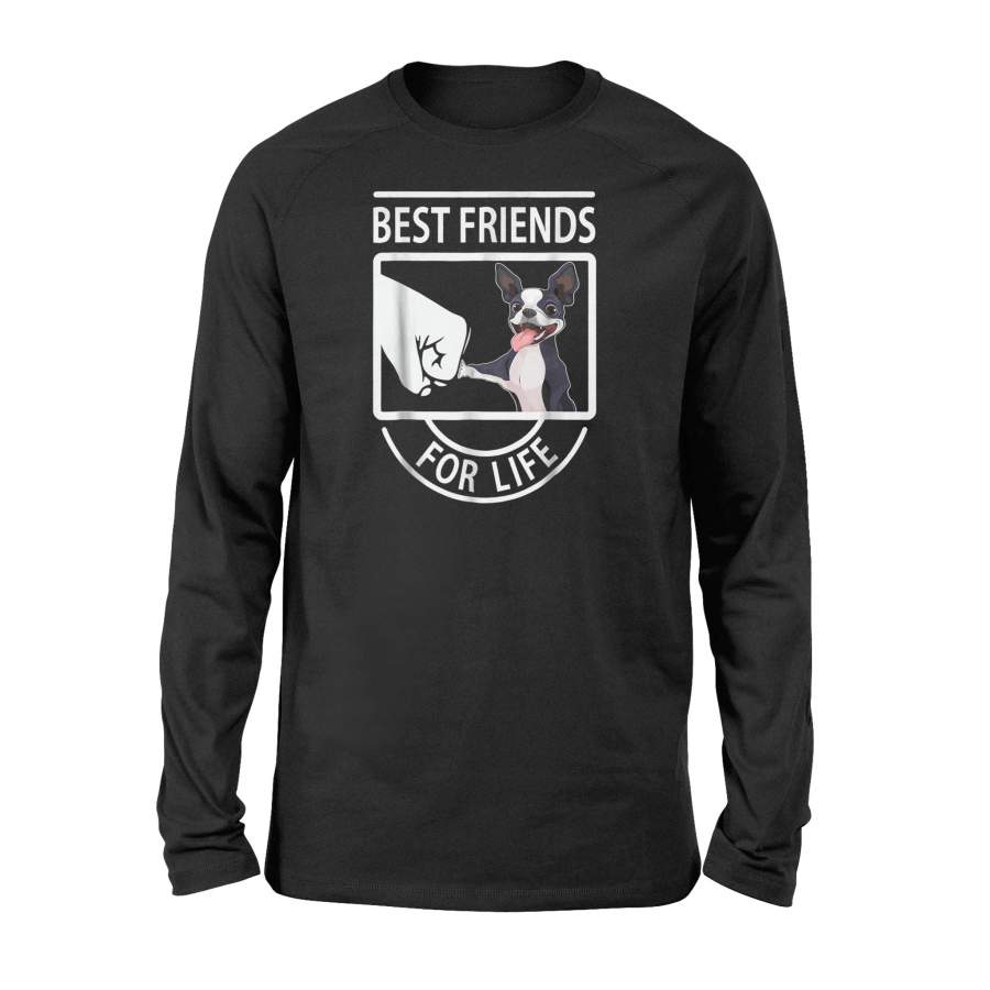 Boston Terrier – Best Friends For Life Long Sleeve T-Shirt