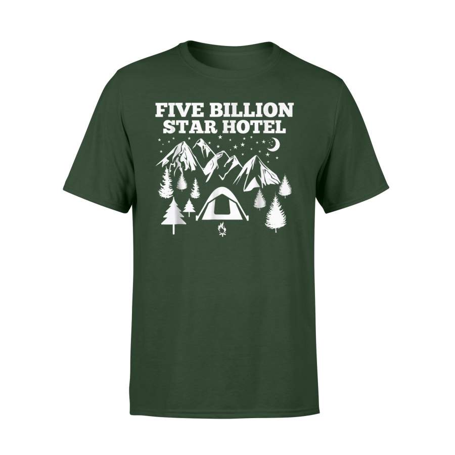 Funny Camping Five Billion Star Hotel Tent Humor T-Shirt