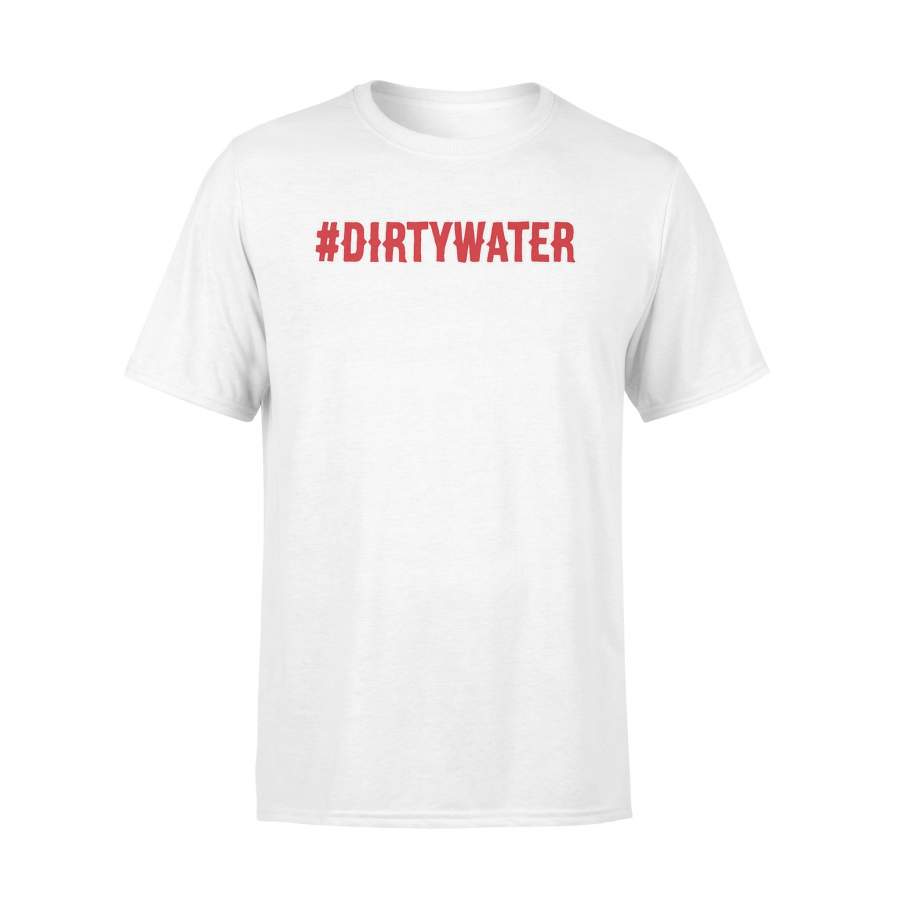 #Dirtywater Baseball In Boston T-Shirt