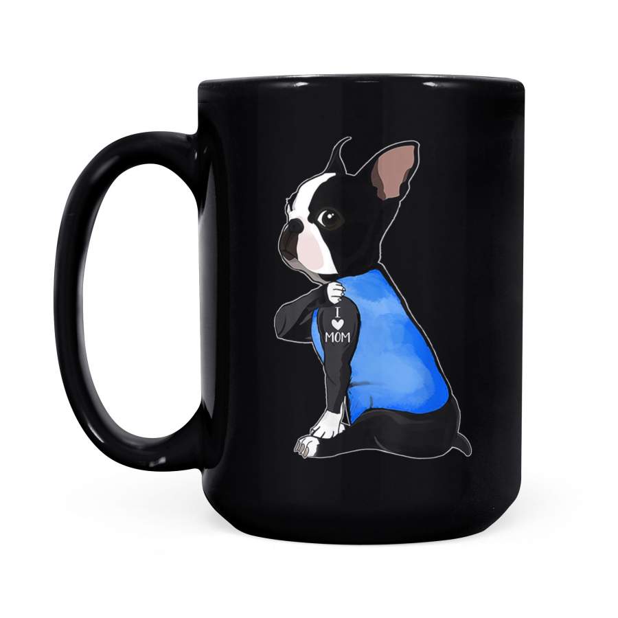 Custom Mug Women Gifts Boston Terrier Dog Tattoo I Love Mom – Black Mug