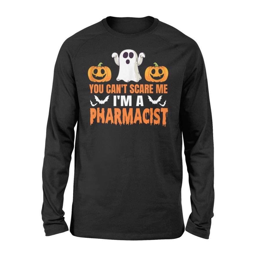 Halloween T Shirt You Can’t Scare Me I’m A Pharmacist Ghost T-Shrit – Standard Long Sleeve