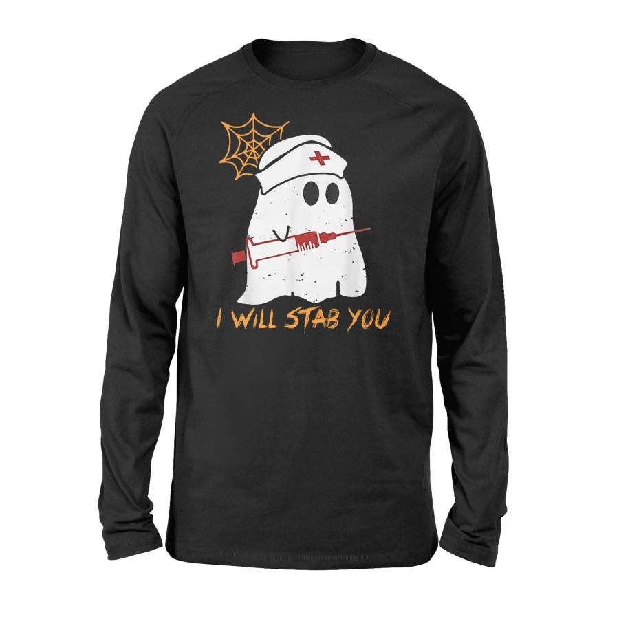 Halloween Tshirt I Will Stab You Ghost Nurse Tshirt – Standard Long Sleeve