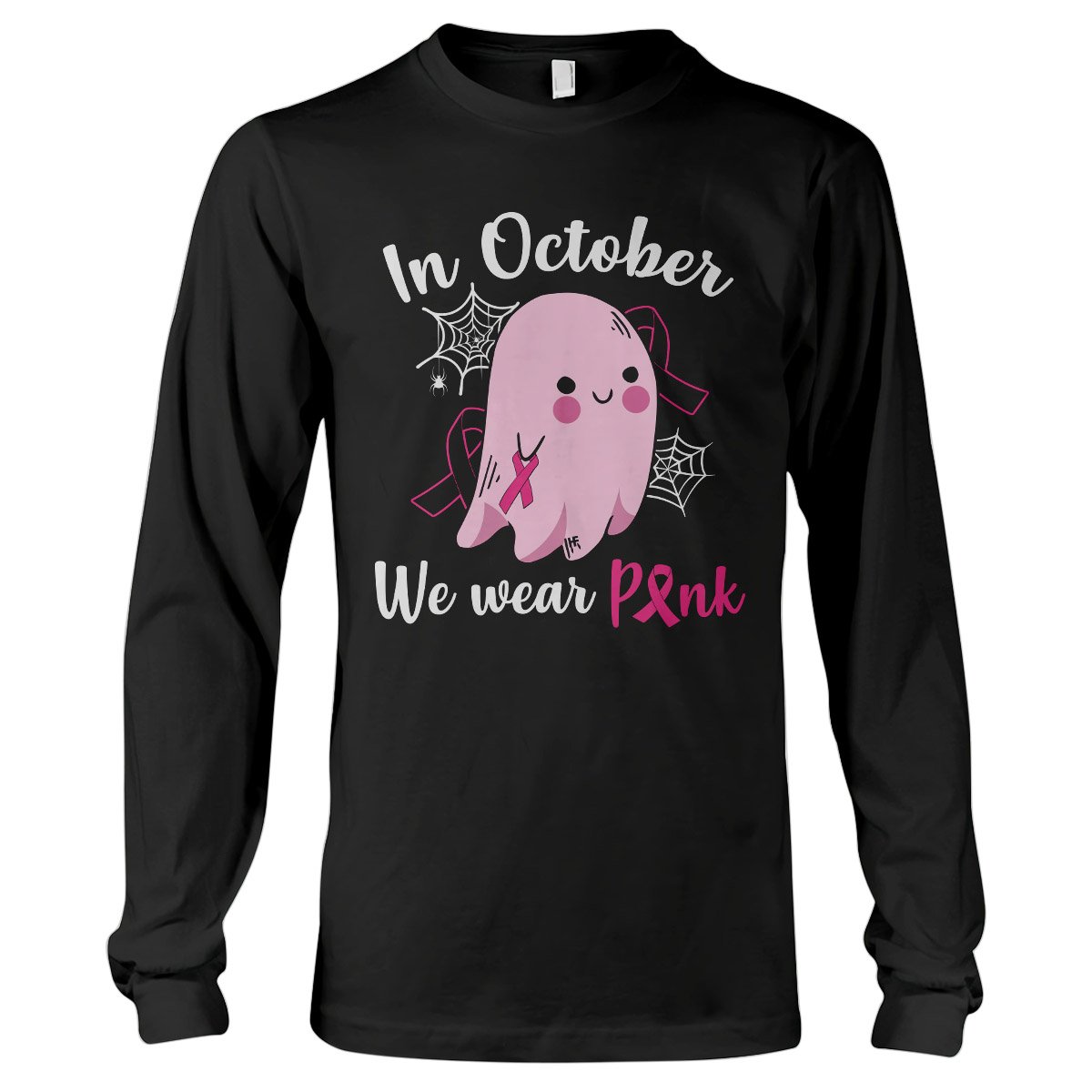 In October We Wear Pink Ghost Breast Cancer Awareness Shirt, Breast Cancer Awareness Month Long Sleeve T-Shirt