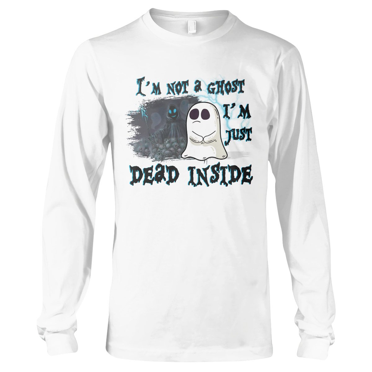 I’M Not A Ghost Ez16 2309 Long Sleeve T-Shirt