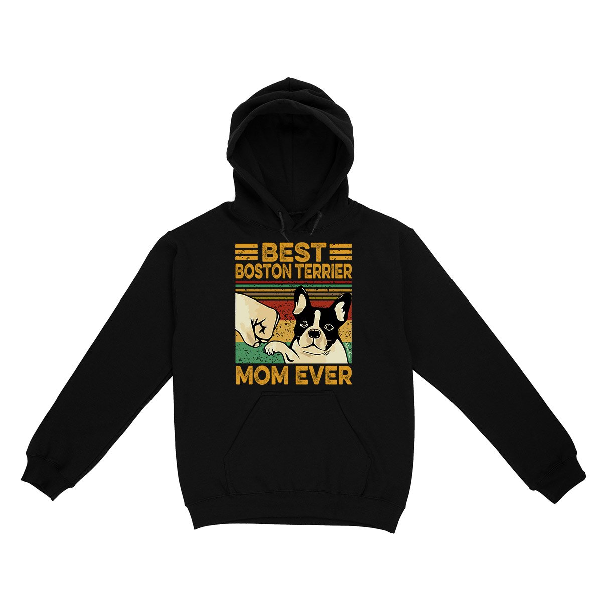 Best Boston Terrier Mom Ever Ez10 0704 Hoodie