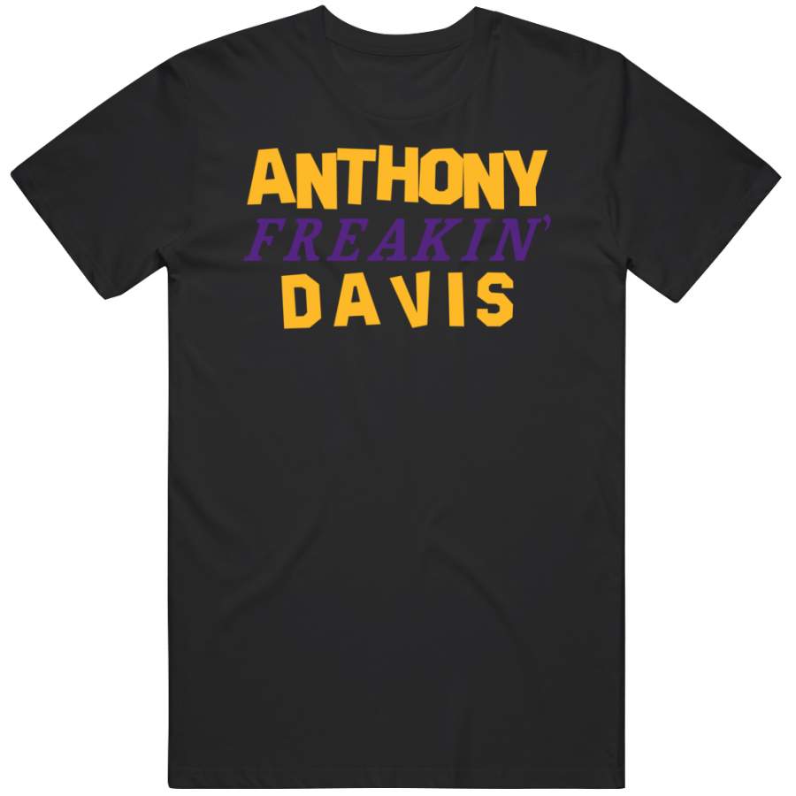 Anthony Davis Freakin Los Angeles Basketball Fan T Shirt