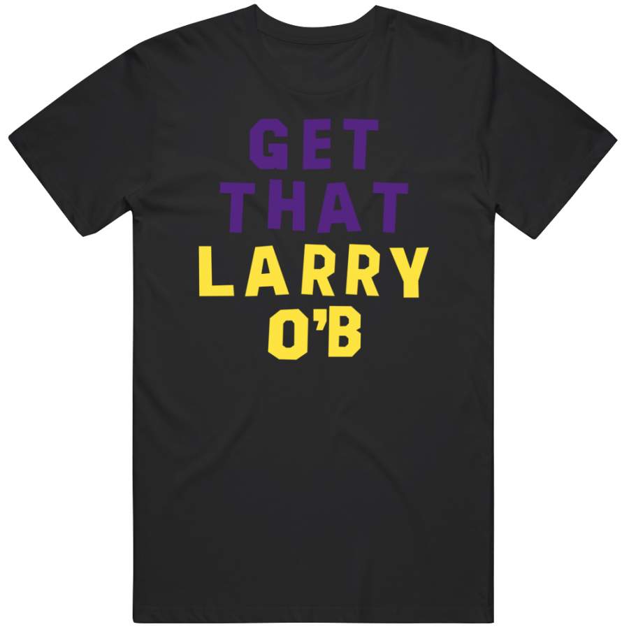 Get That Larry Ob Championship Los Angeles Basketball Fan T Shirt