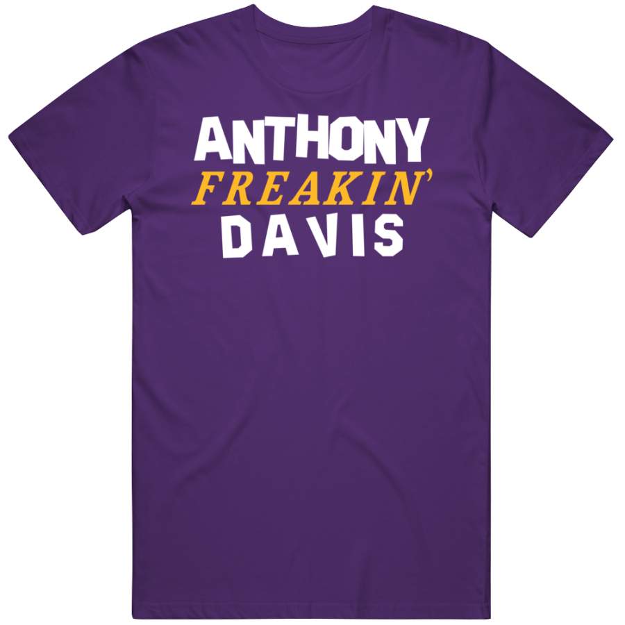 Anthony Davis Freakin Los Angeles Basketball Fan V2 T Shirt