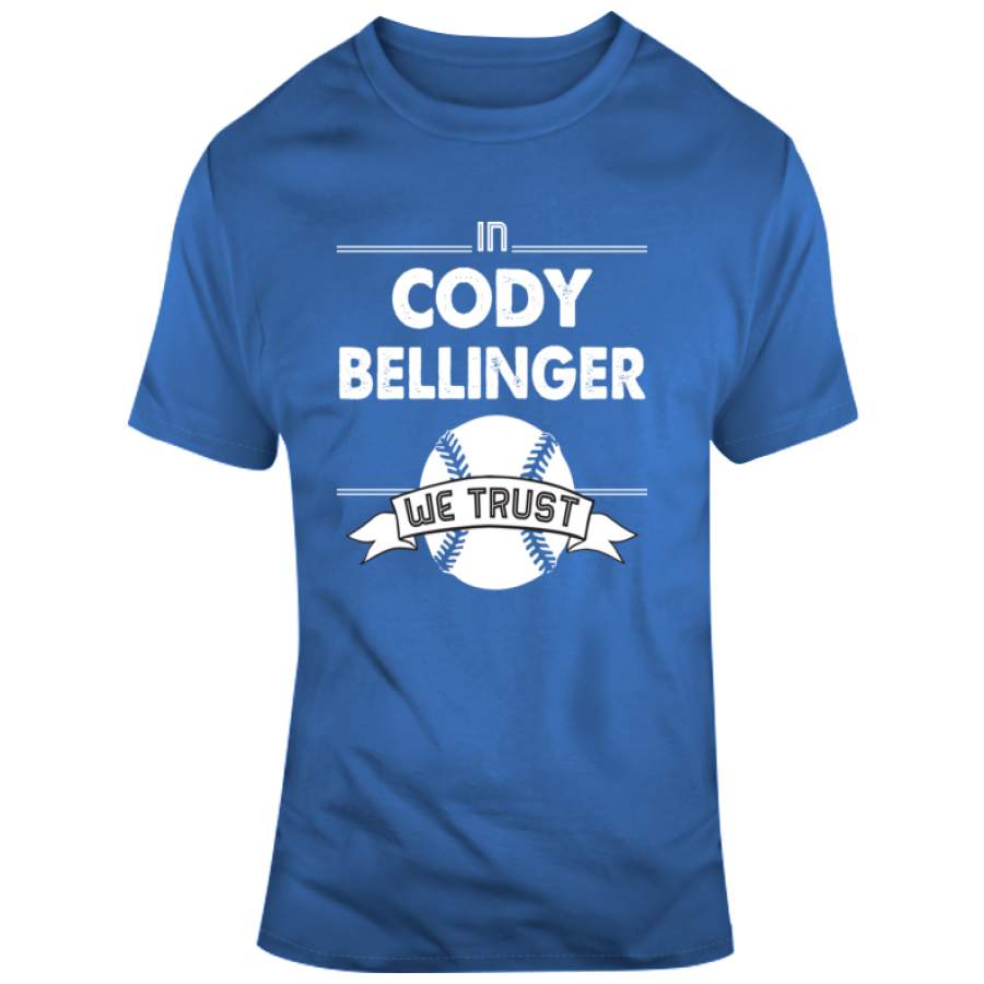 Cody Bellinger We Trust Los Angeles Baseball Fan T Shirt