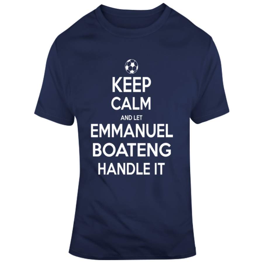 Emmanuel Boateng Keep Calm Handle It Los Angeles Soccer T Shirt