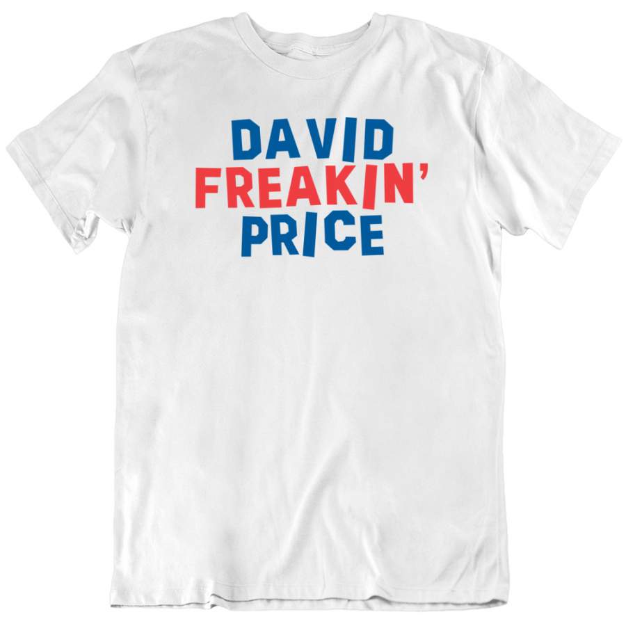 David Price Freakin Price Los Angeles Baseball Fan V2 T Shirt