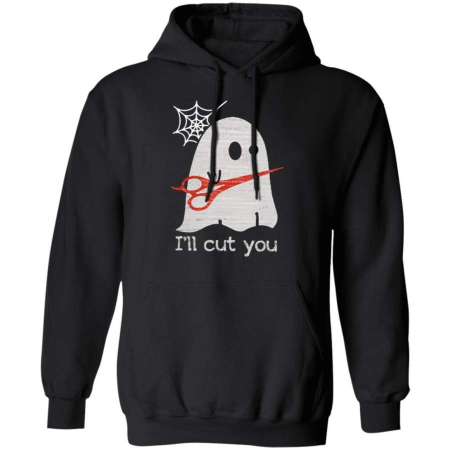 Halloween ghost-i’ll-cut-you-shirt Boo-I will-cut-you- Hoodie