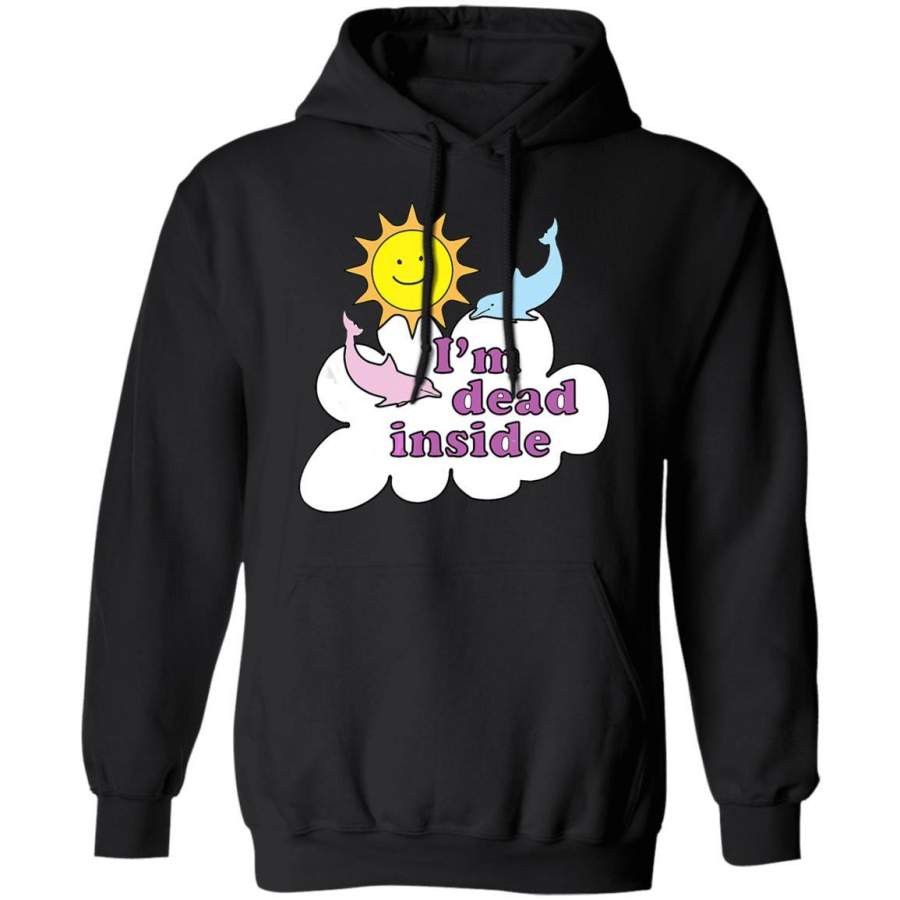 I’m Dead Inside – Cheerful Dolphins and Sunshine Hoodie