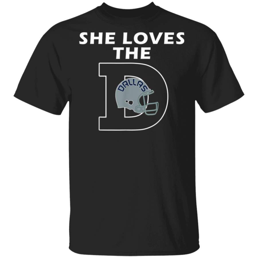 She Loves The Dallas Cowboy Texas City Funny Classic Football Tee T-Shirt