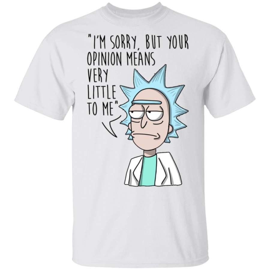 Rick And Morty T Shirt Your Opinion Means Very Little To Me Shirt