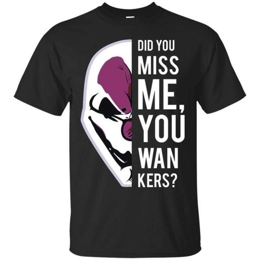 Payday 2 Dallas – Dio You Miss Me You Wan Kers Graphic T Shirt Mens Summer Tee