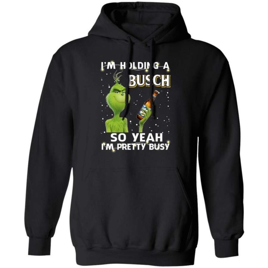 Christmas Hoodie Grinch I’m Holding Busch Funny Beer Xmas Shirt VA11