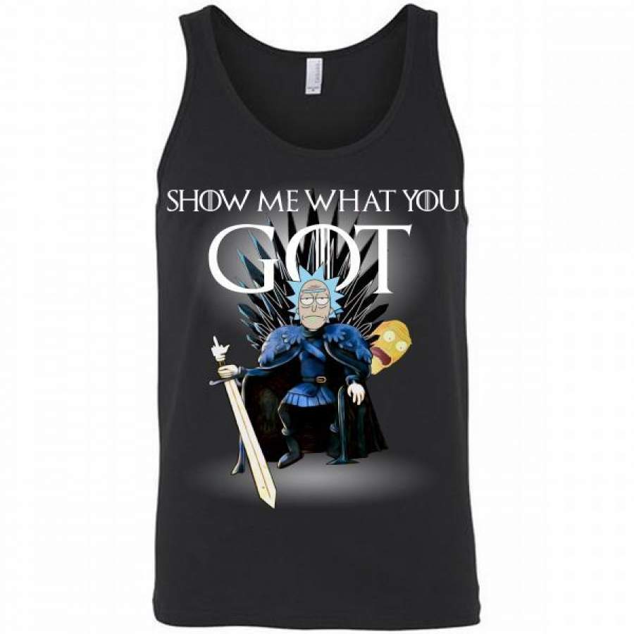 Rick and Morty show me what you Game Of Thrones Tank Top