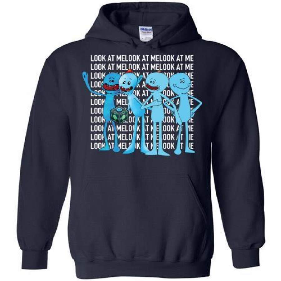 Rick And Morty Shirt Mr. Meeseeks Look at Me Hoodie