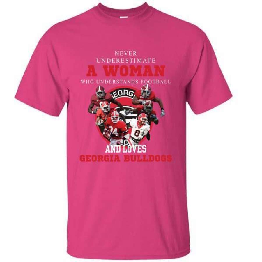 Never Underestimate A Woman Who Understands Football And Loves Georgia Bulldogs T-Shirt