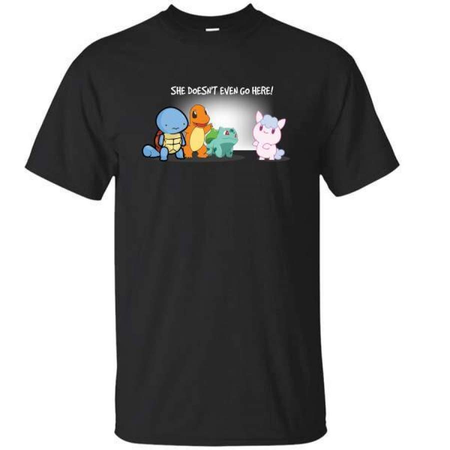 Pokemon she doesn??t even go here T-Shirt