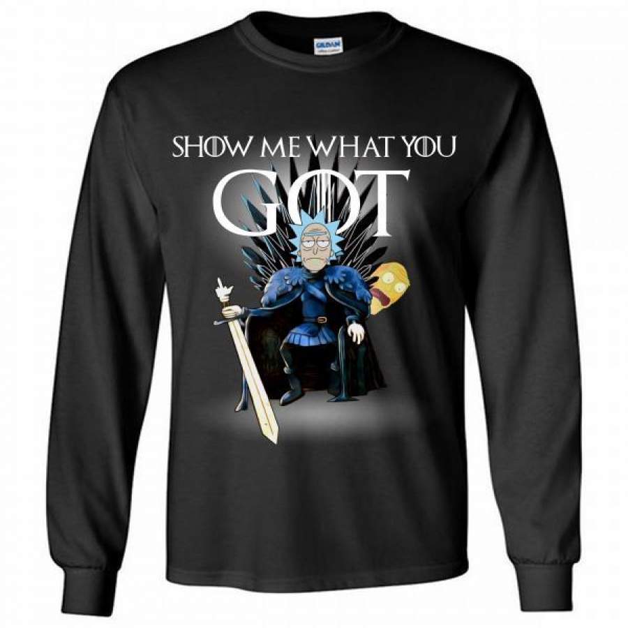 Rick and Morty show me what you Game Of Thrones Long Shirt