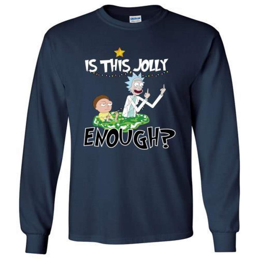 Rick and Morty is this jolly enough christmas Long Shirt