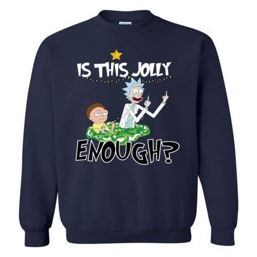 Rick and Morty is this jolly enough christmas Sweatshirt