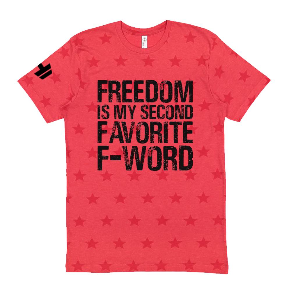 Freedom Is My Second Favorite F Word Five Star Tee