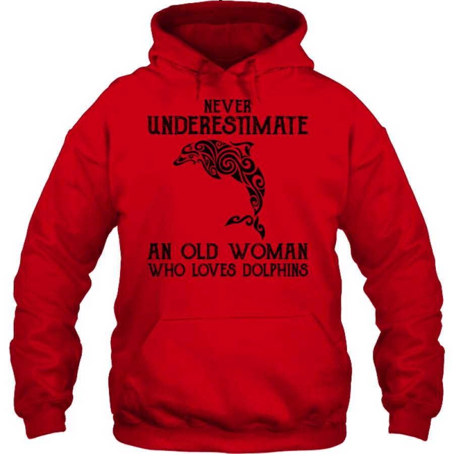 Dolphin – An Old Woman Who Loves Dolphins – Hoodie