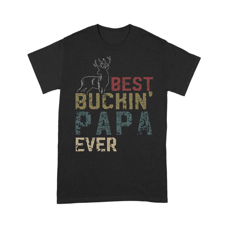 Deer Hunting Best Buckin’ Papa Ever Vintage Tee Shrits T-shirt