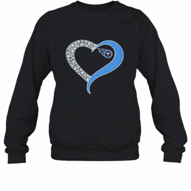 Diamond Tennessee Titans Heart shirt Sweatshirt