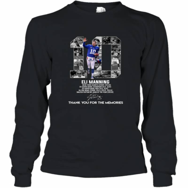 10 Eli Manning New York Giants 2004 2019 thank you for the memories signature shirt Long Sleeve T-Shirt