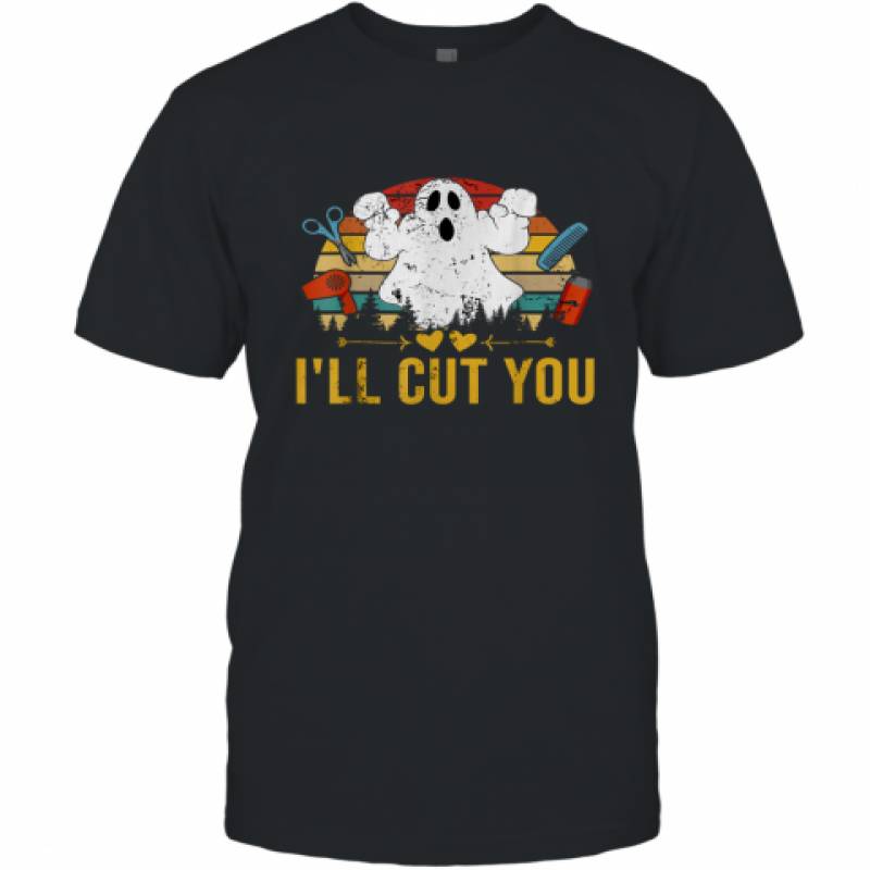 Halloween Ghost I'll Cut You Shirt Boo I Will Cut shirt T-Shirt