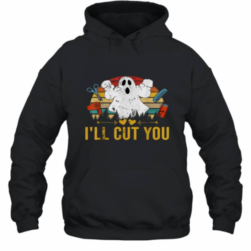 Halloween Ghost I'll Cut You Shirt Boo I Will Cut shirt Hoodie