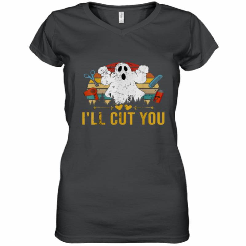 Halloween Ghost I'll Cut You Shirt Boo I Will Cut shirt Women's V-Neck T-Shirt