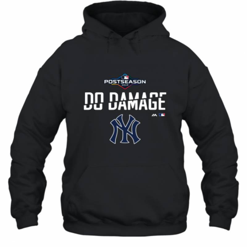 Do Damage New York Yankees Postseason 2019 Shirt Hoodie