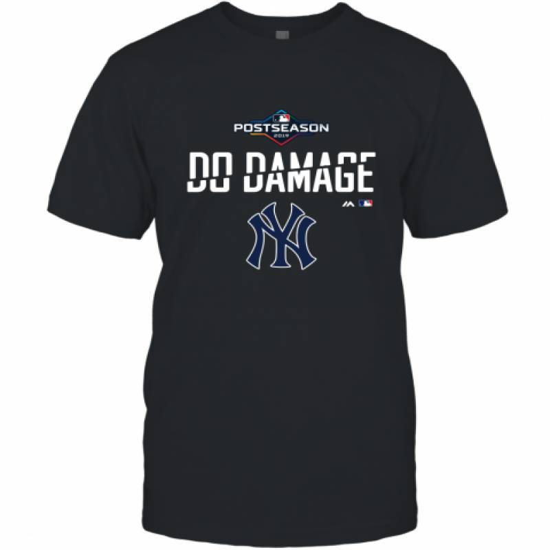 Do Damage New York Yankees Postseason 2019 Shirt T-Shirt