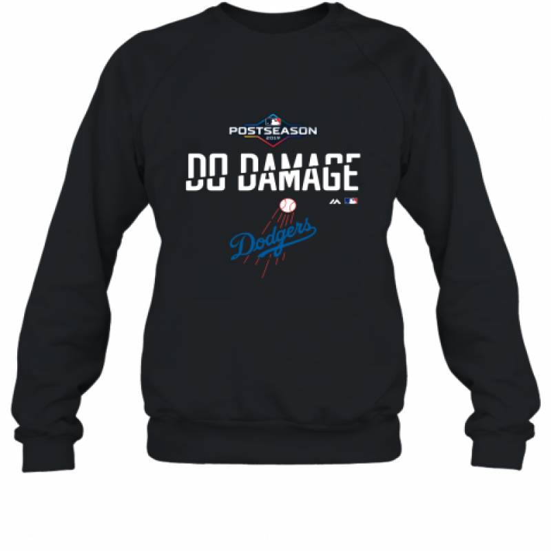 Do Damage Los Angeles Dodgers Postseason 2019 Shirt Sweatshirt