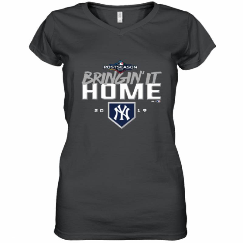 Bringin' It Home New York Yankees Postseason 2019 shirt Women's V-Neck T-Shirt