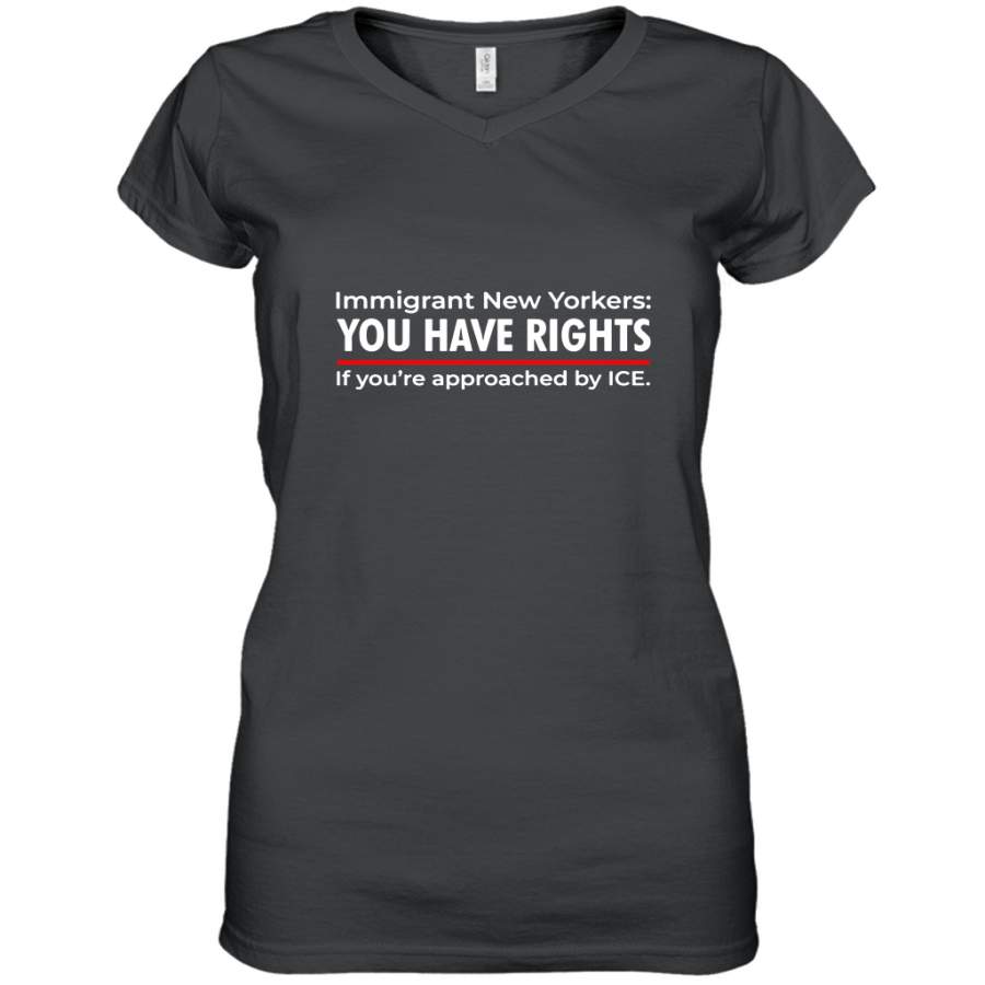 Immigrant New Yorkers you have rights if you’re approached by ice shirt Women’s V-Neck T-Shirt