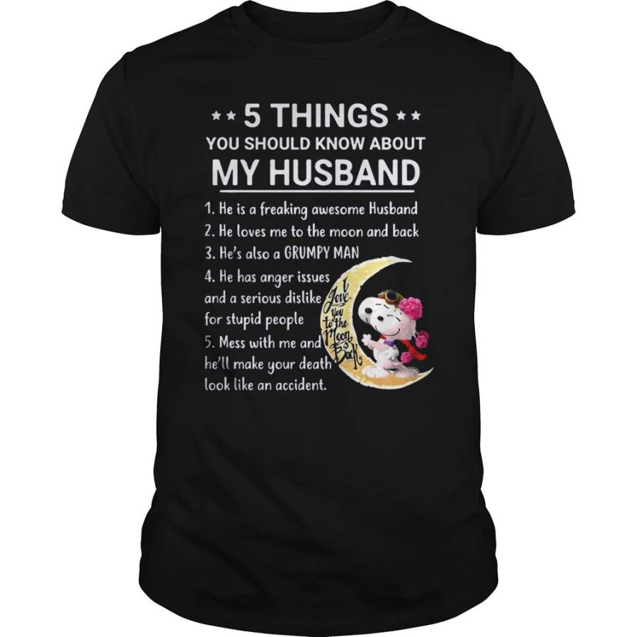 5 things you should know about my husband snoopy T-Shirt