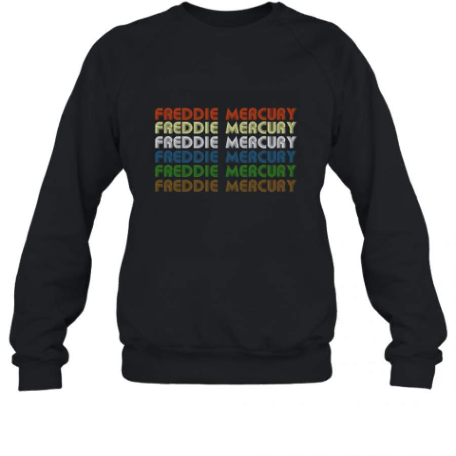 Freddie Mercurys shirt Sweatshirt