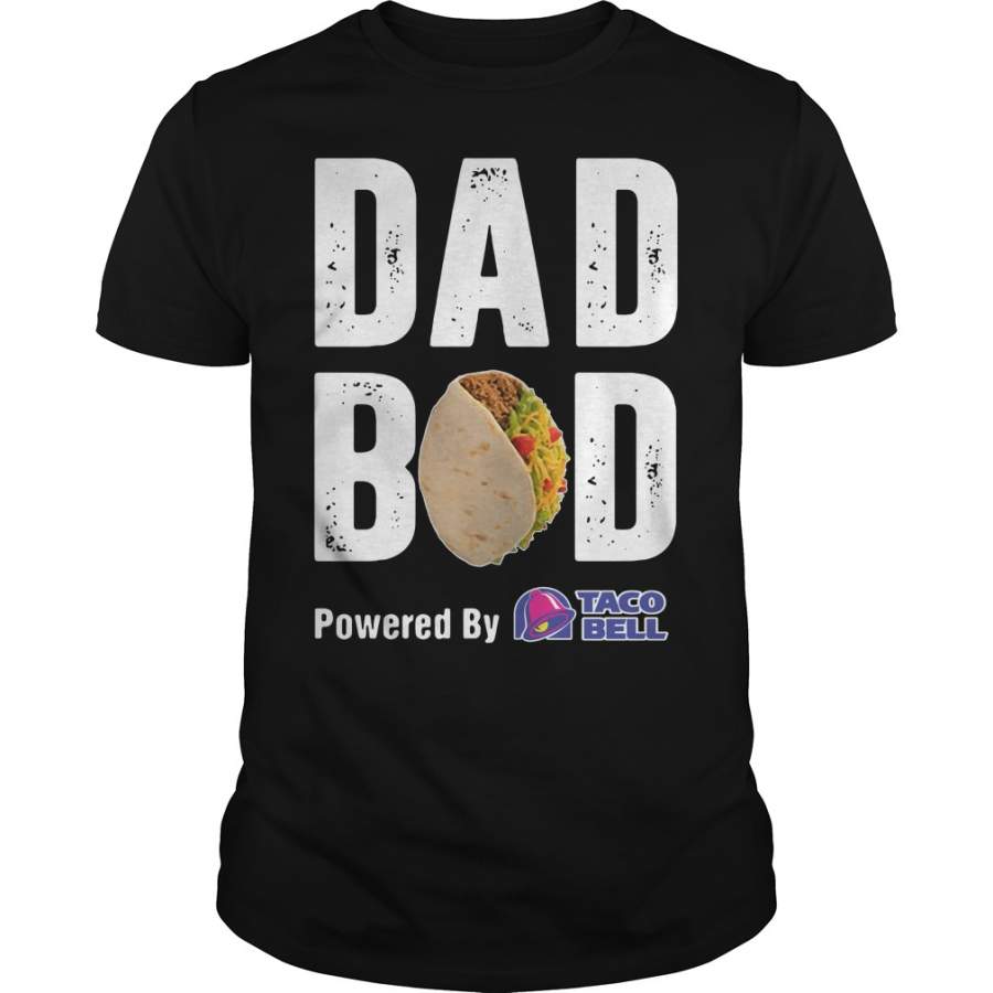 Dad bod powered by Taco bell T-Shirt