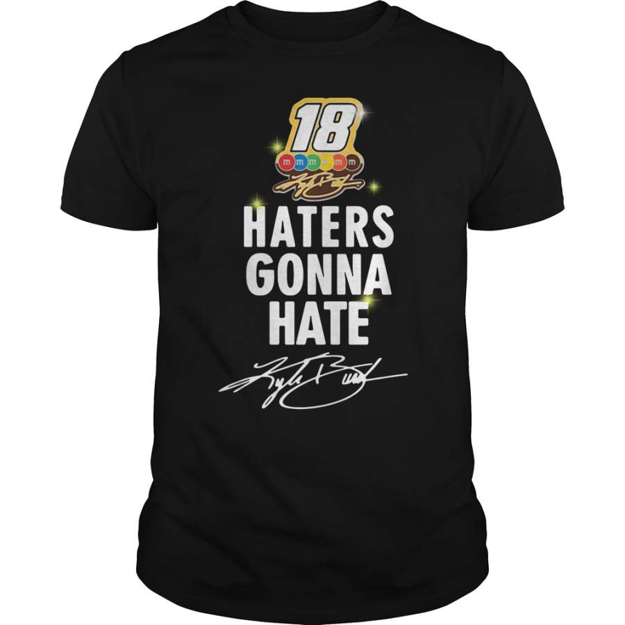 Kyle Busch haters gonna hate T-Shirt