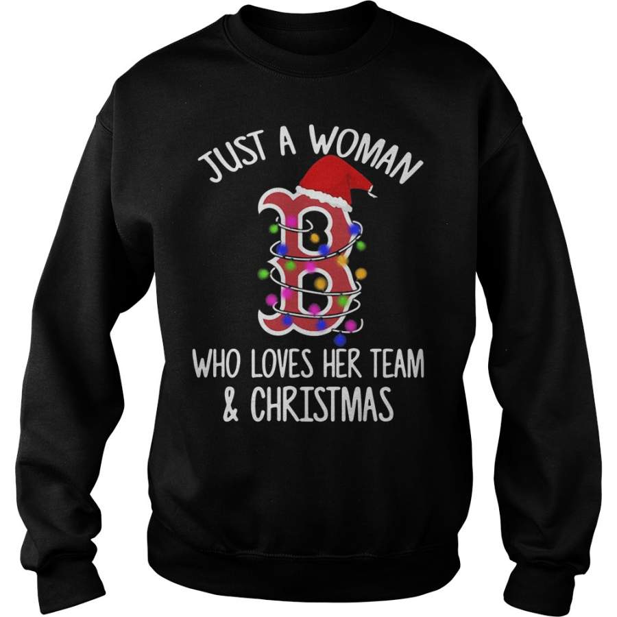 Just a woman who loves her team and Christmas Boston Red Sox sweater Sweatshirt