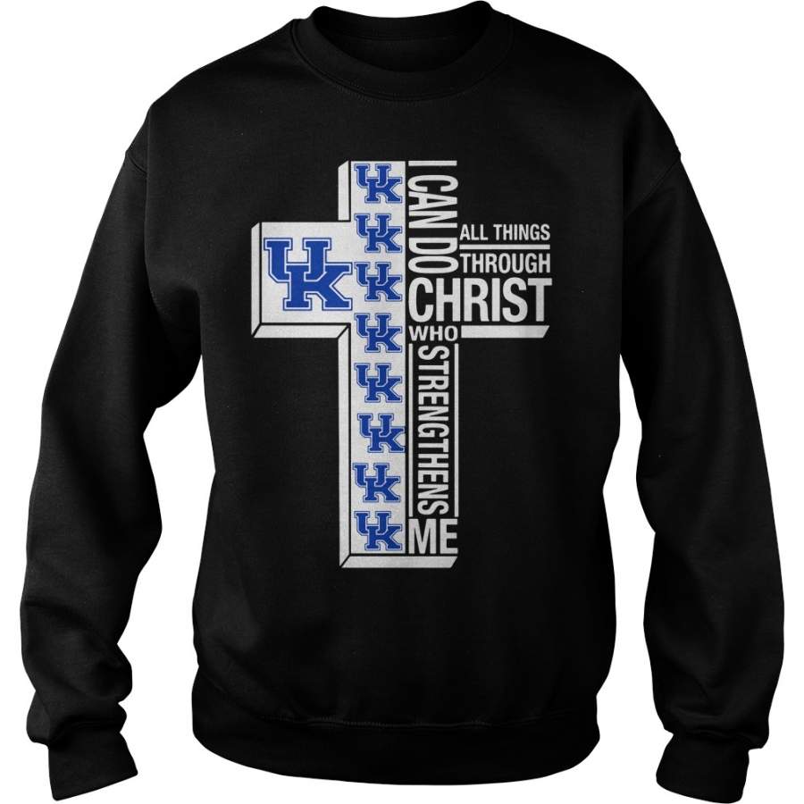 Kentucky Wildcats I can do all things through Christ who strengthens me – Sweatshirt